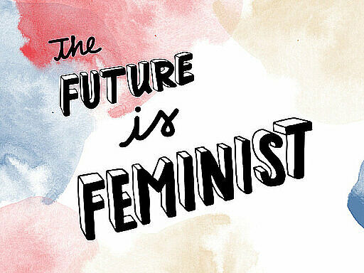 The Future is Feminist!